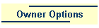 Owner Options