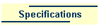 Specifications